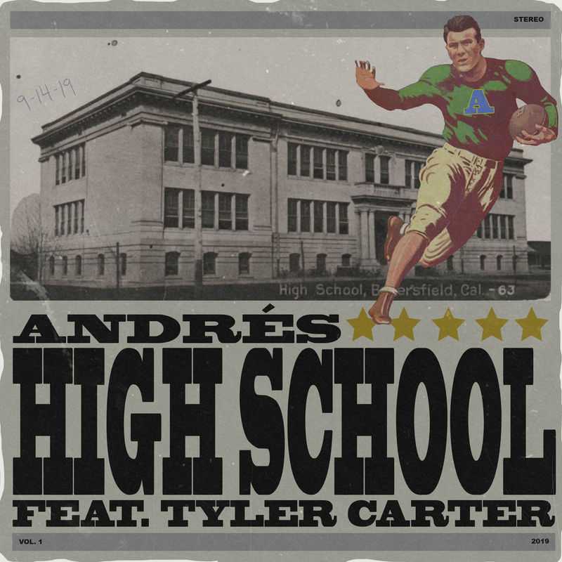 Andres Ft. Tyler Carter - High School